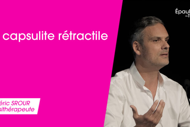 Capsulite rétractile Frédéric SROUR caspulite rétractile
